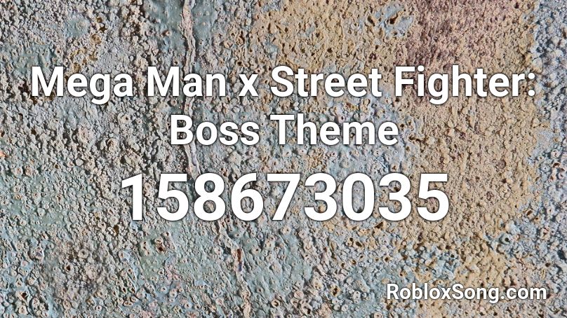 Mega Man x Street Fighter: Boss Theme Roblox ID
