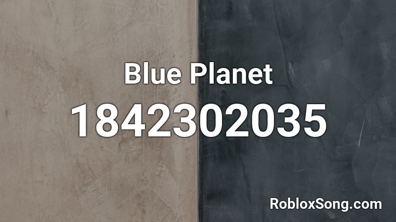 Blue Planet Roblox ID