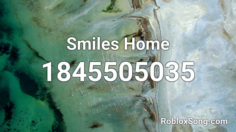 Smiles Home Roblox ID