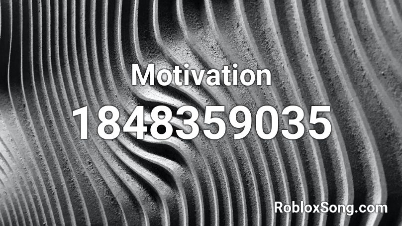 Motivation Roblox ID