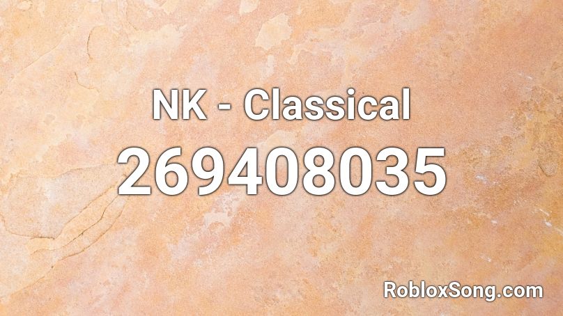 NK - Classical Roblox ID