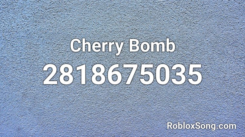 Cherry Bomb Roblox ID