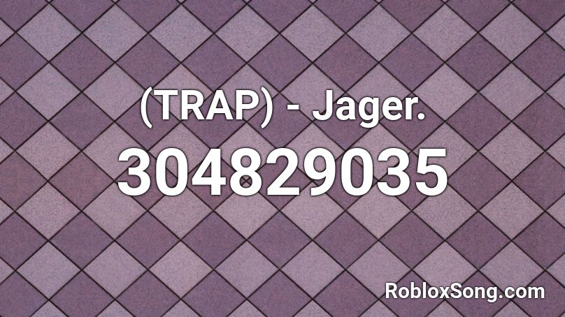 (TRAP) - Jager. Roblox ID