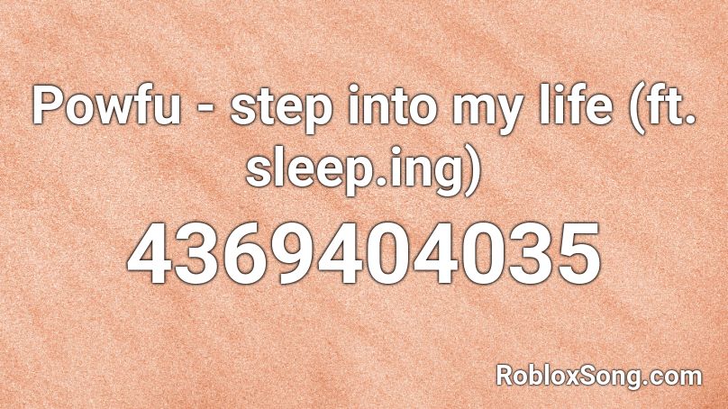 Powfu Step Into My Life Ft Sleep Ing Roblox Id Roblox Music Codes - powfu roblox id