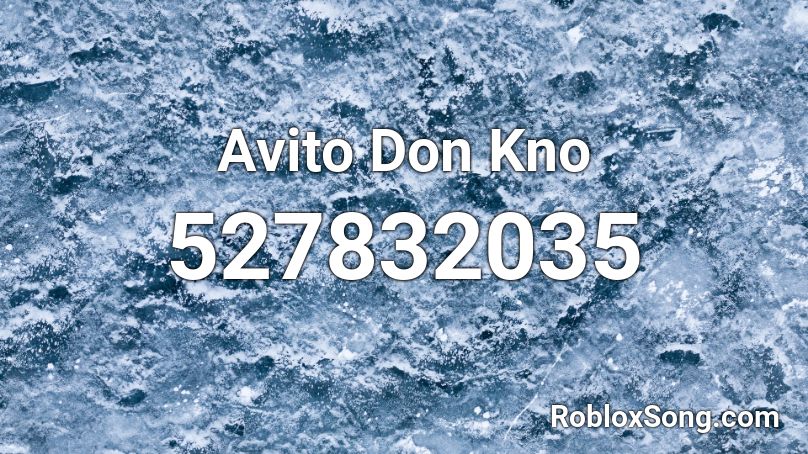 Avito Don Kno Roblox ID