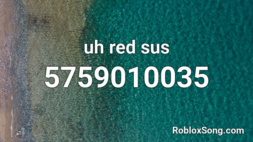 uh red sus Roblox ID