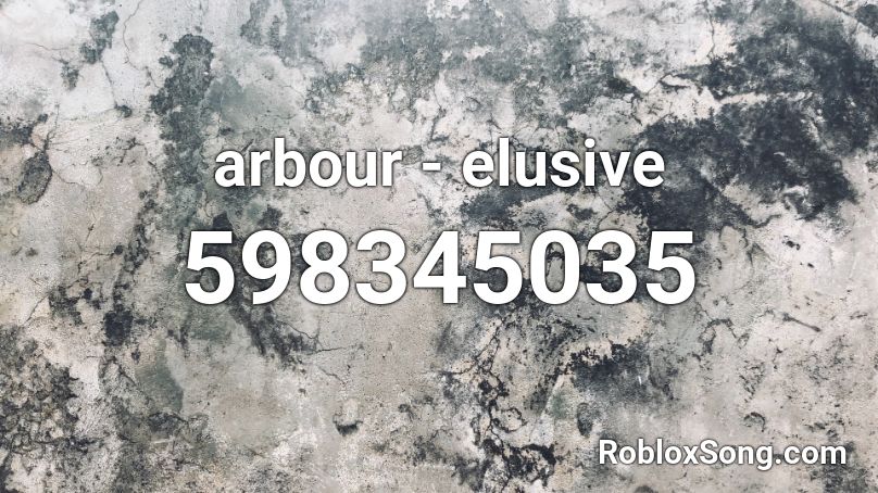 arbour - elusive Roblox ID