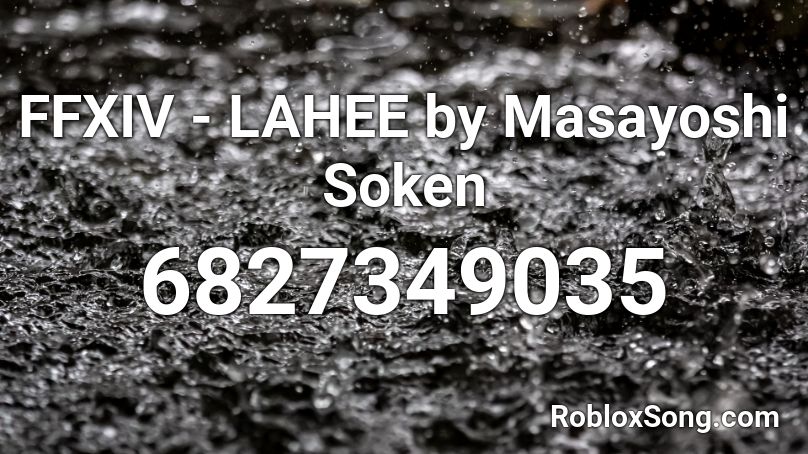 FFXIV - LAHEE by Masayoshi Soken Roblox ID