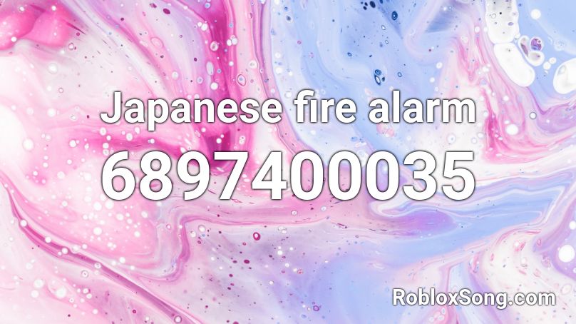 Japanese fire alarm Roblox ID