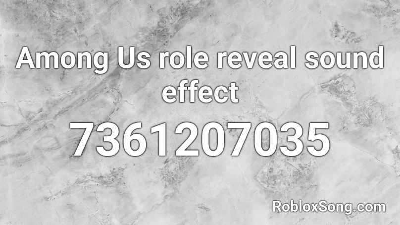 Among Us role reveal sound effect Roblox ID