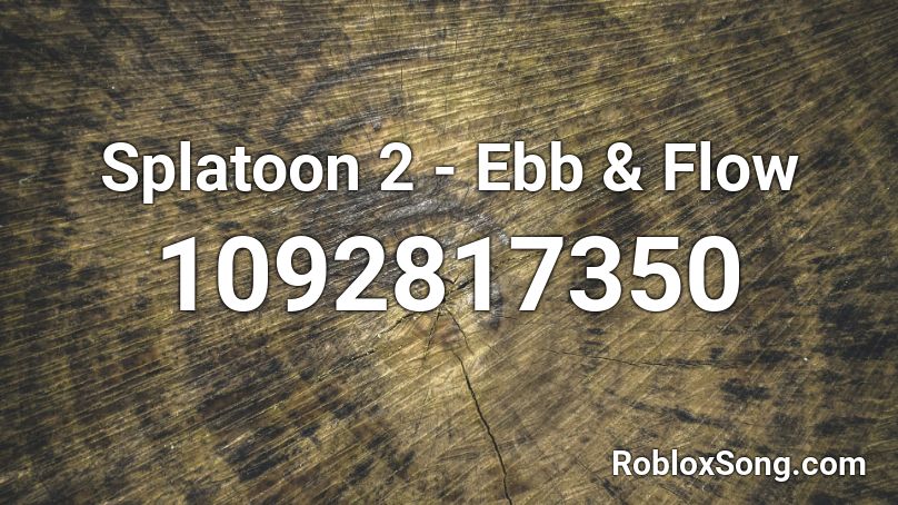 Splatoon 2 - Ebb & Flow Roblox ID
