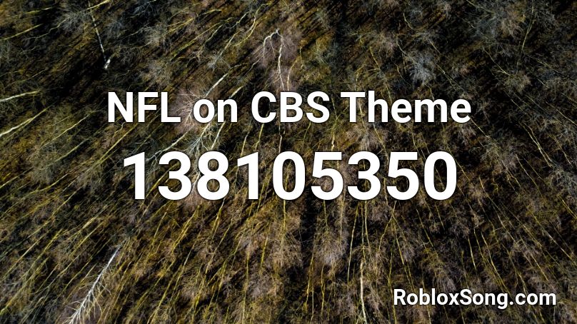 NFL on CBS Theme Roblox ID