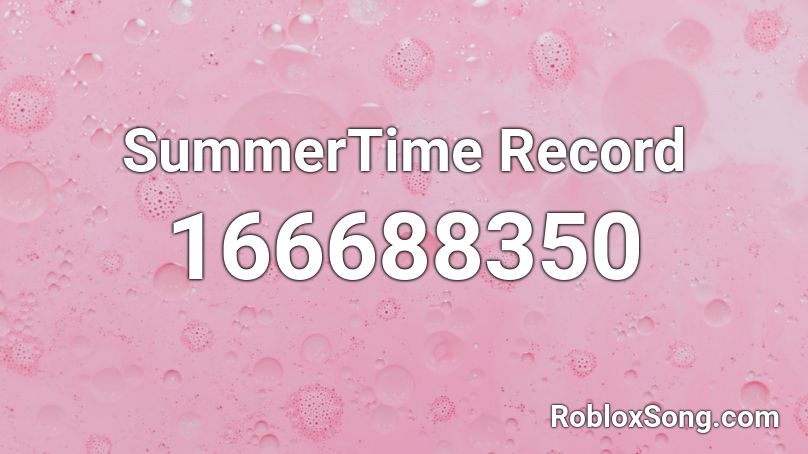 SummerTime Record Roblox ID