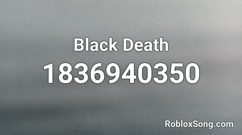 Black Death Roblox ID