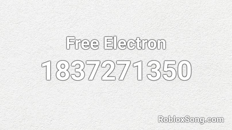 Free Electron Roblox ID