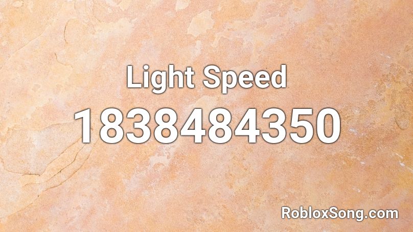 Light Speed Roblox ID