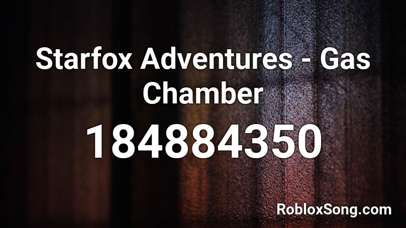 Starfox Adventures - Gas Chamber Roblox ID