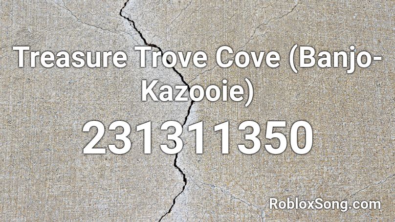 Treasure Trove Cove (Banjo-Kazooie) Roblox ID