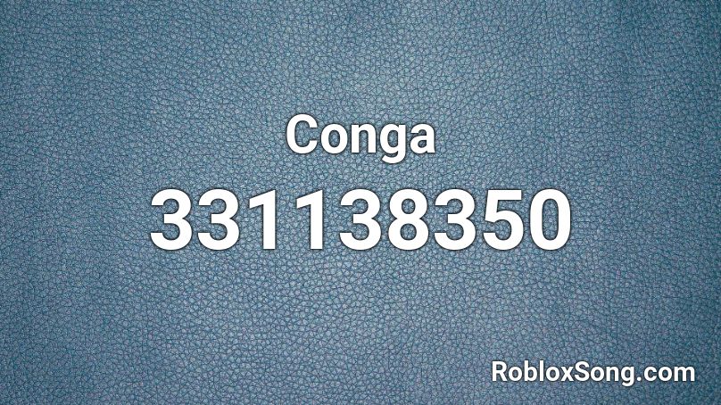 Conga Roblox ID