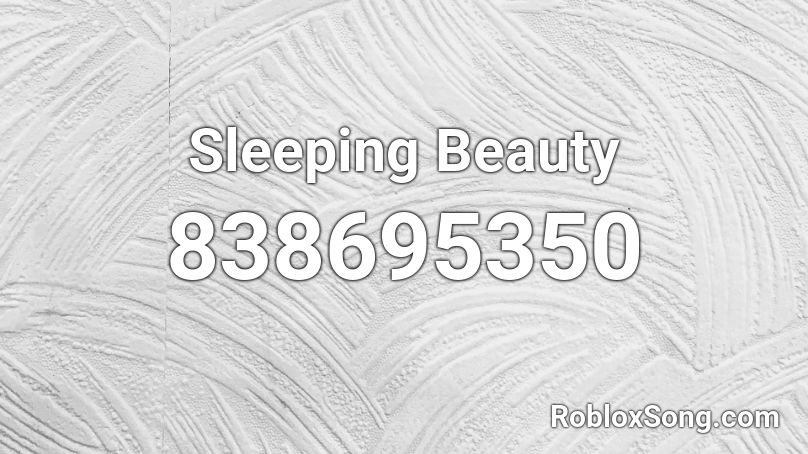 Sleeping Beauty Roblox ID