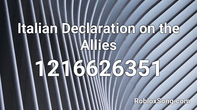 Italian Declaration on the Allies Roblox ID