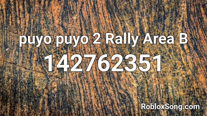 puyo puyo 2 Rally Area B Roblox ID