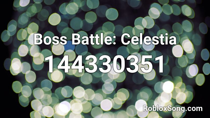 Boss Battle: Celestia Roblox ID