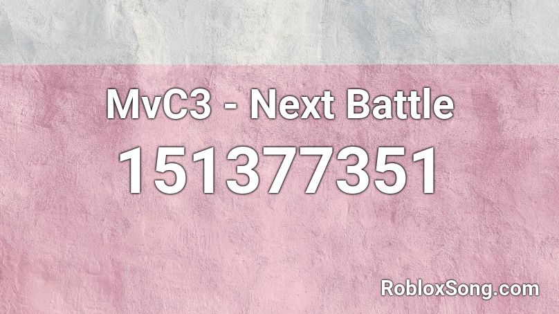 MvC3 - Next Battle Roblox ID