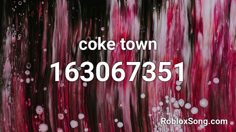 coke town Roblox ID