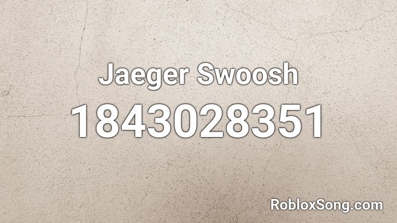 Jaeger Swoosh Roblox ID