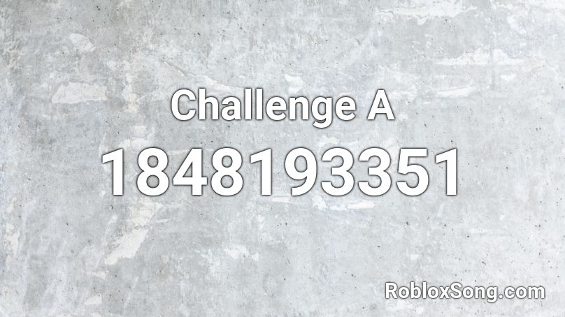 Challenge A Roblox ID