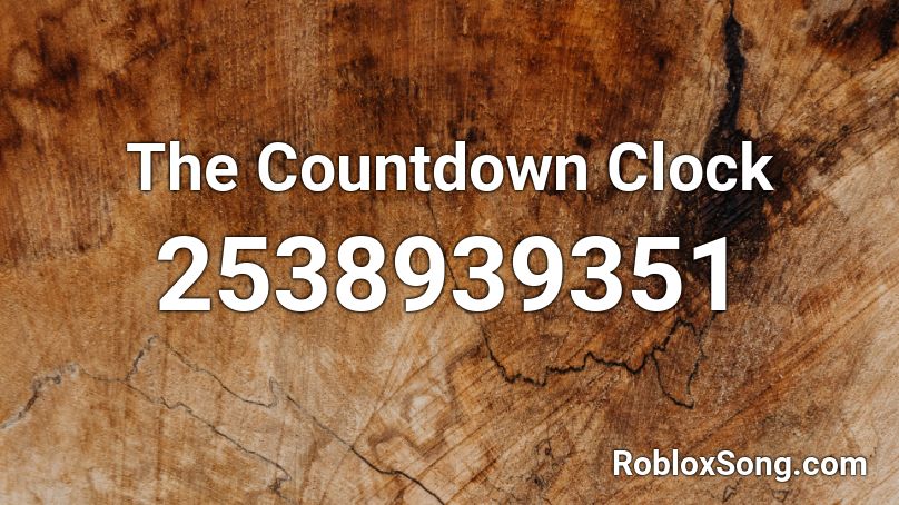 The Countdown Clock Roblox ID