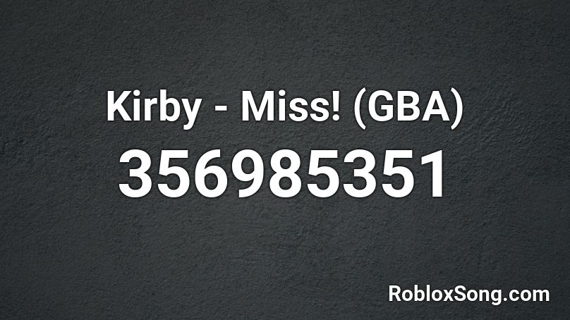 Kirby - Miss! (GBA) Roblox ID