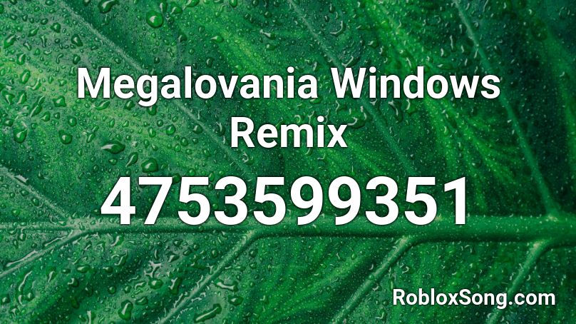 Megalovania Windows Remix Roblox ID