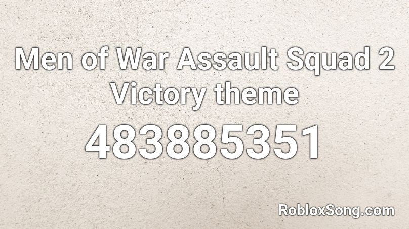 Men of War Assault Squad 2 Victory theme Roblox ID