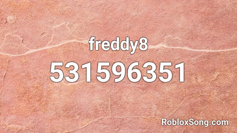 freddy8 Roblox ID