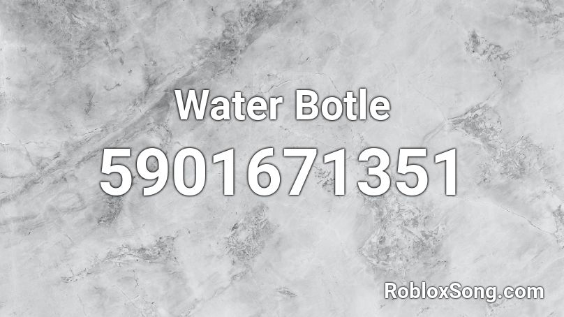 Water Botle Roblox ID