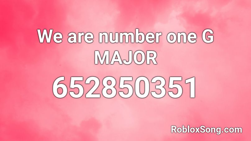 We are number one G MAJOR Roblox ID