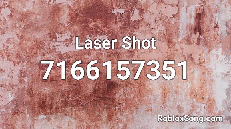 Laser Shot Roblox ID