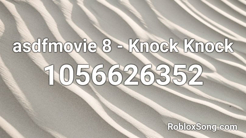 knock knock roblox id