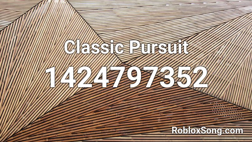 Classic Pursuit Roblox ID