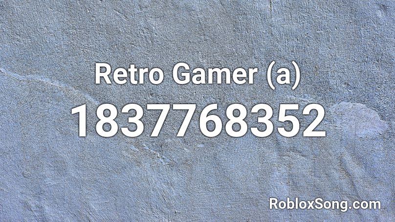 Retro Gamer (a) Roblox ID