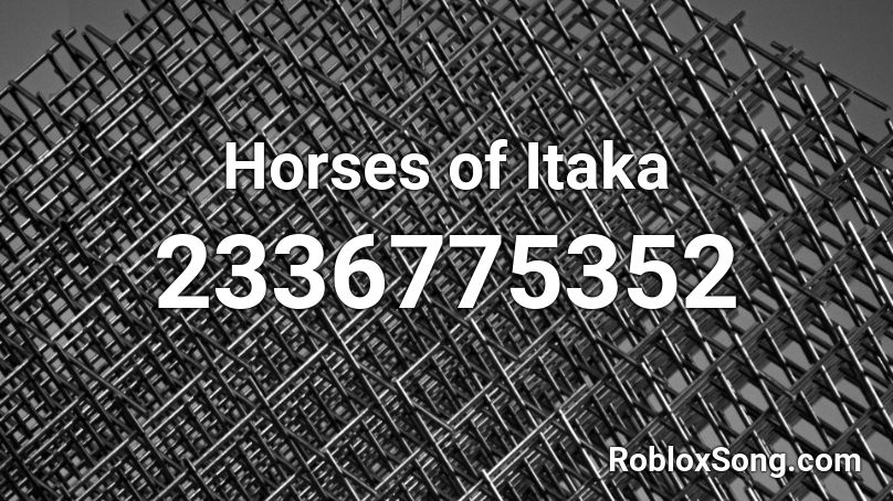 Horses of Itaka Roblox ID
