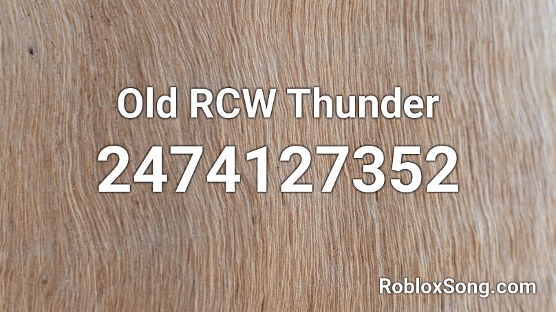 Old RCW Thunder Roblox ID
