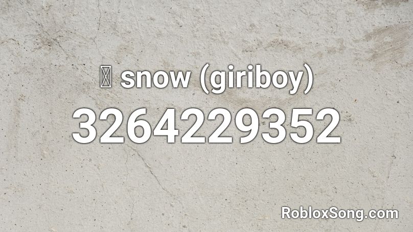 눈 snow (giriboy) Roblox ID