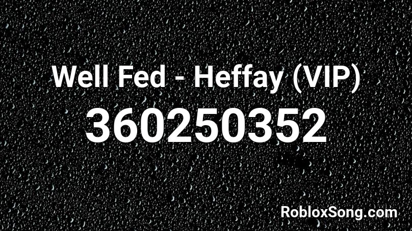 Well Fed - Heffay (VIP) Roblox ID