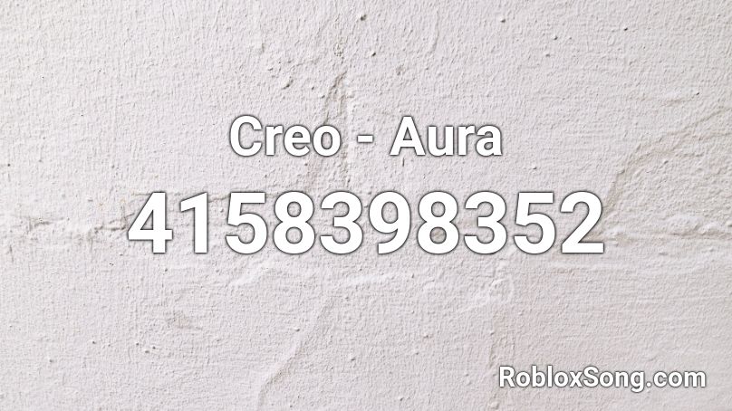 Creo - Aura Roblox ID