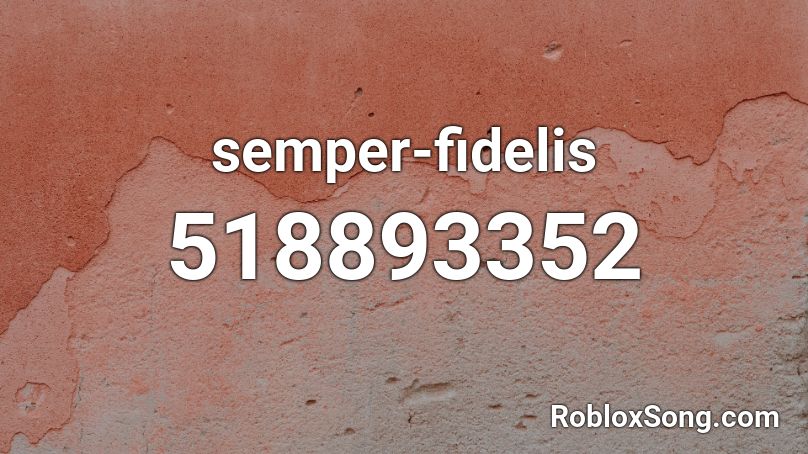 semper-fidelis Roblox ID