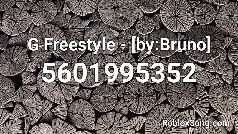 G Freestyle - [by:Bruno] Roblox ID