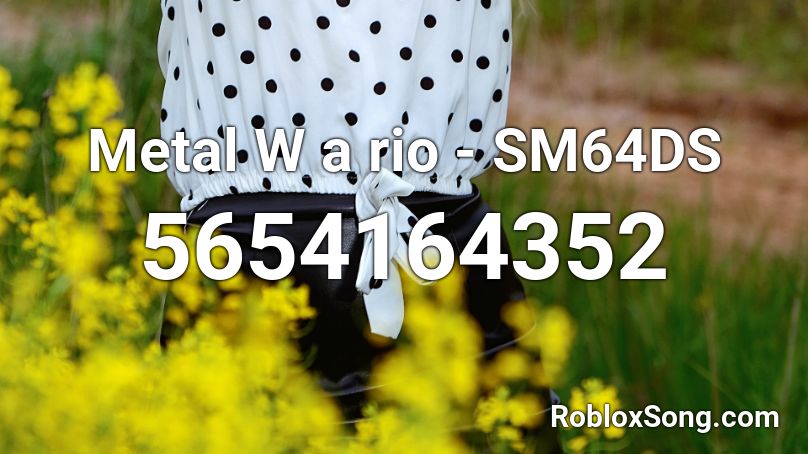 Metal W a rio - SM64DS Roblox ID